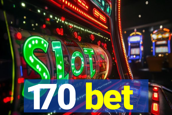 170 bet